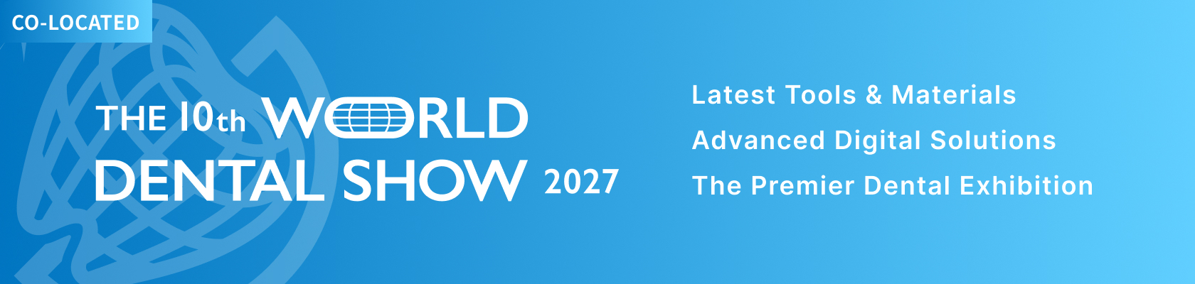 THE 10th WORLD DENTAL SHOW 2027