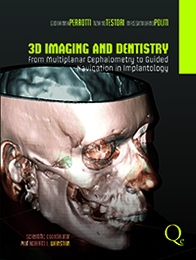 3D Imaging and Dentistry：From Multiplanar Cephalometry to Guided Navigation in Implantology(英語版)